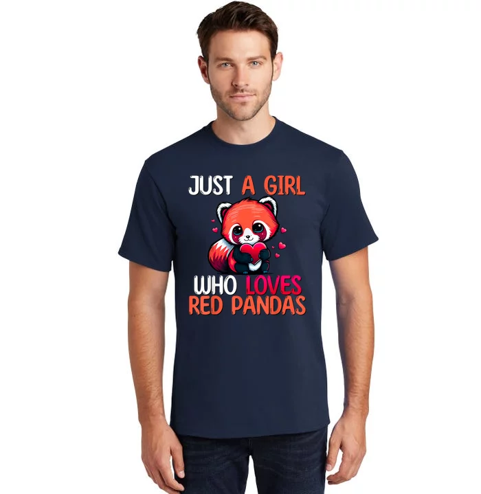 Just A Girl Who Loves Red Pandas Red Panda Girls Tall T-Shirt