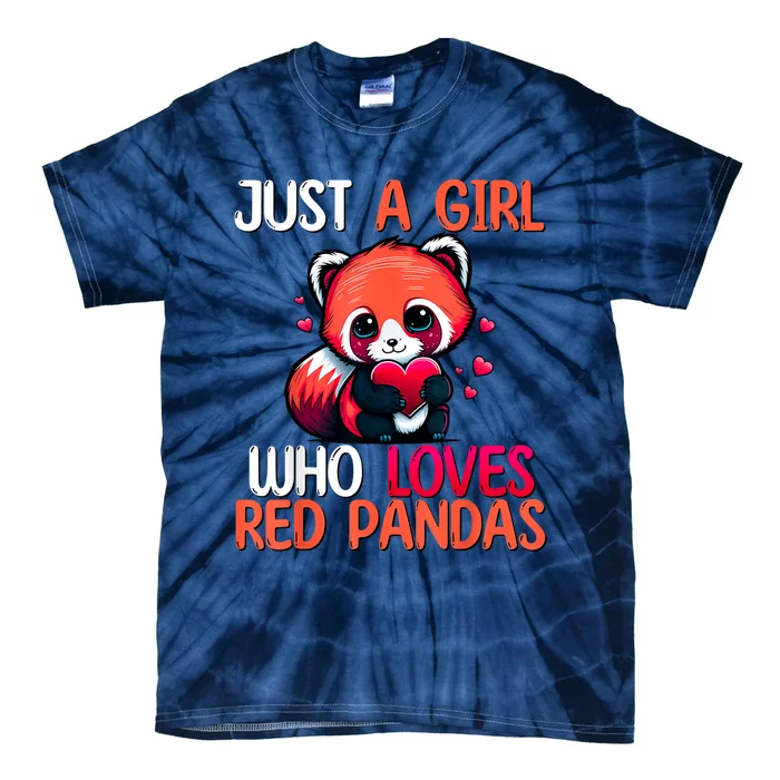 Just A Girl Who Loves Red Pandas Red Panda Girls Tie-Dye T-Shirt