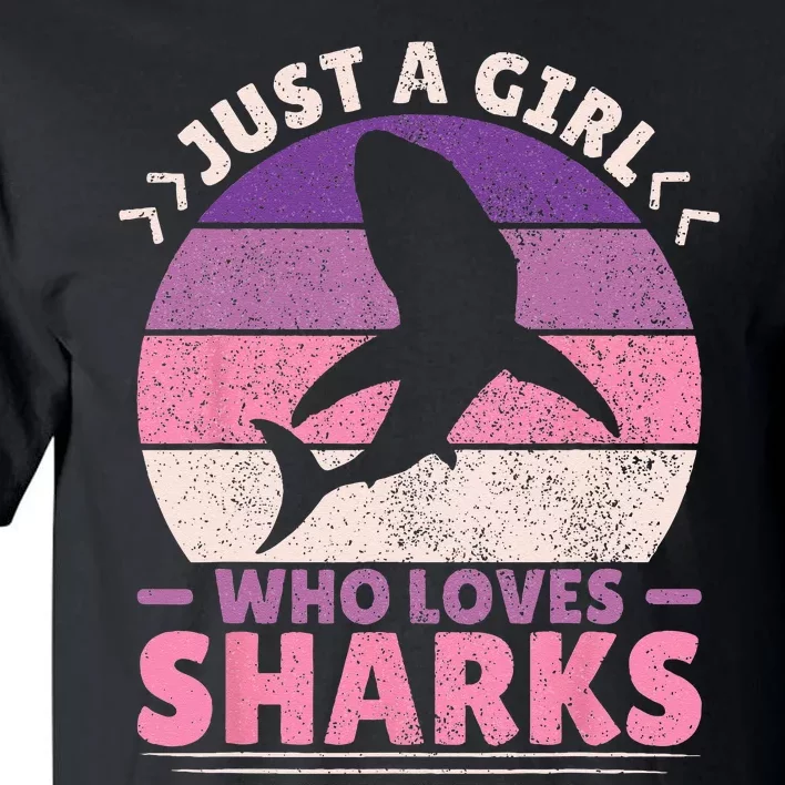 Just A Girl Who Loves Sharks Lover Shark Stuff Funny Shark Tall T-Shirt