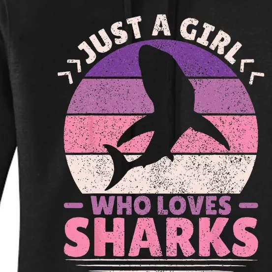 Just A Girl Who Loves Sharks Lover Shark Stuff Funny Shark Women's Pullover Hoodie