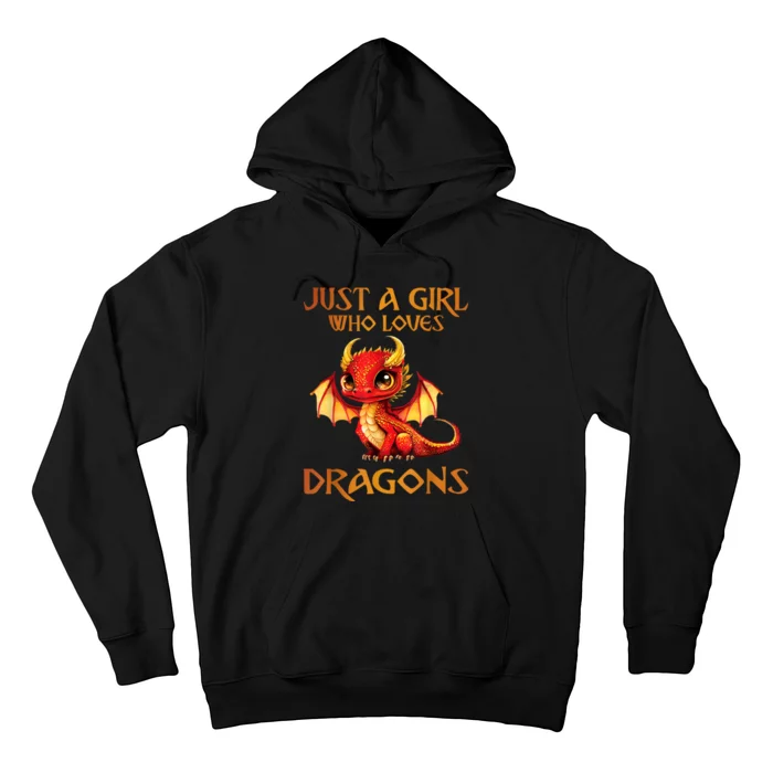 Just A Girl Who Loves Dragons Hoodie