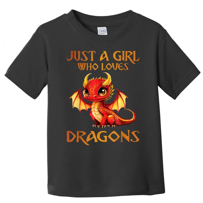 Just A Girl Who Loves Dragons Toddler T-Shirt