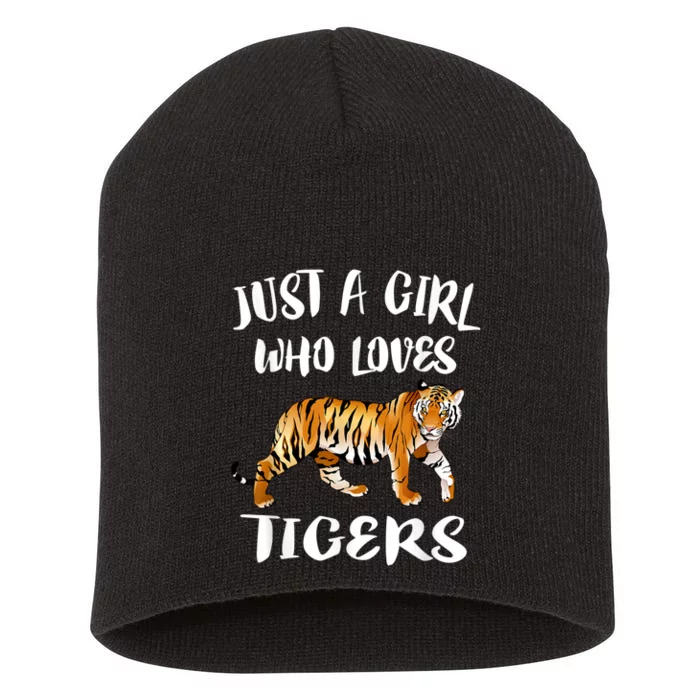 Just A Girl Who Loves Tigers Tiger Animal Lover Gift Short Acrylic Beanie