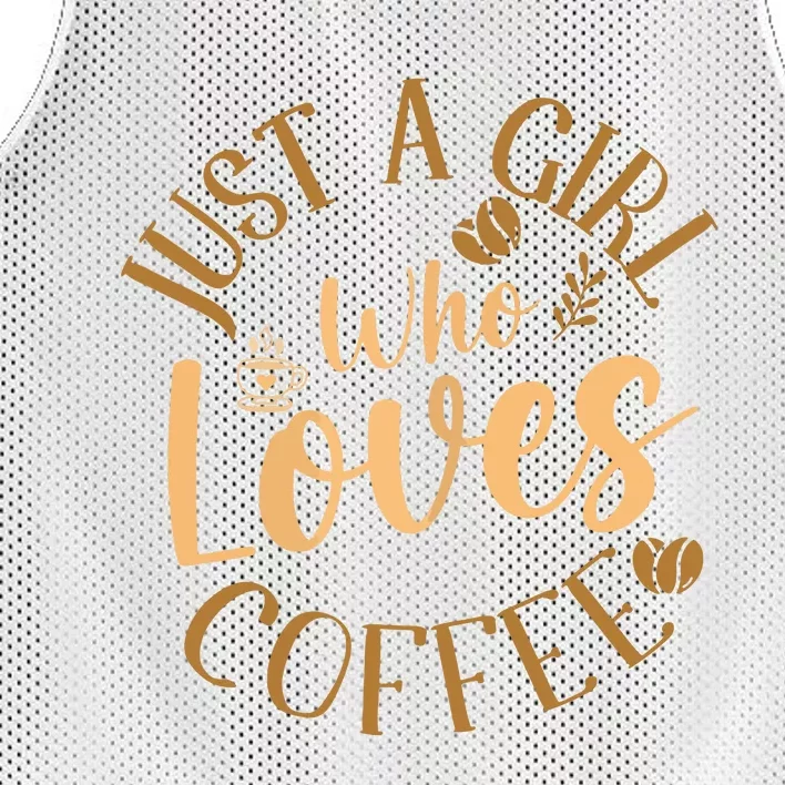 Just A Girl Who Loves Coffee Womens Coffee Lover Mesh Reversible Basketball Jersey Tank