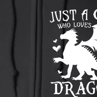 Just A Girl Who Loves Dragons Full Zip Hoodie