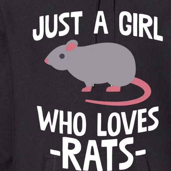 Just A Girl Who Loves Rats Rat Lover Gift Premium Hoodie