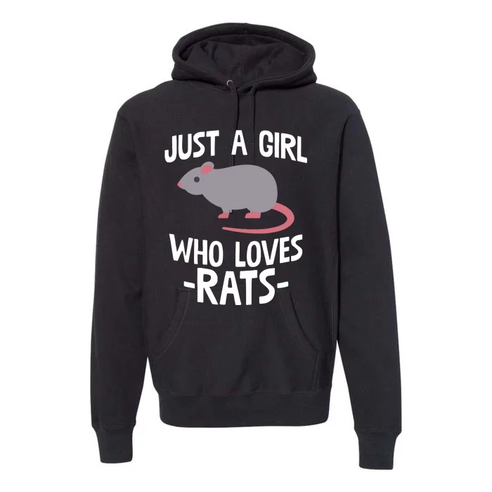 Just A Girl Who Loves Rats Rat Lover Gift Premium Hoodie