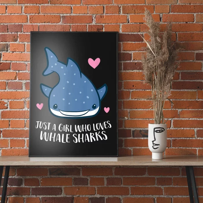 Just A Girl Who Loves Whale Sharks Cute Whale Shark Poster