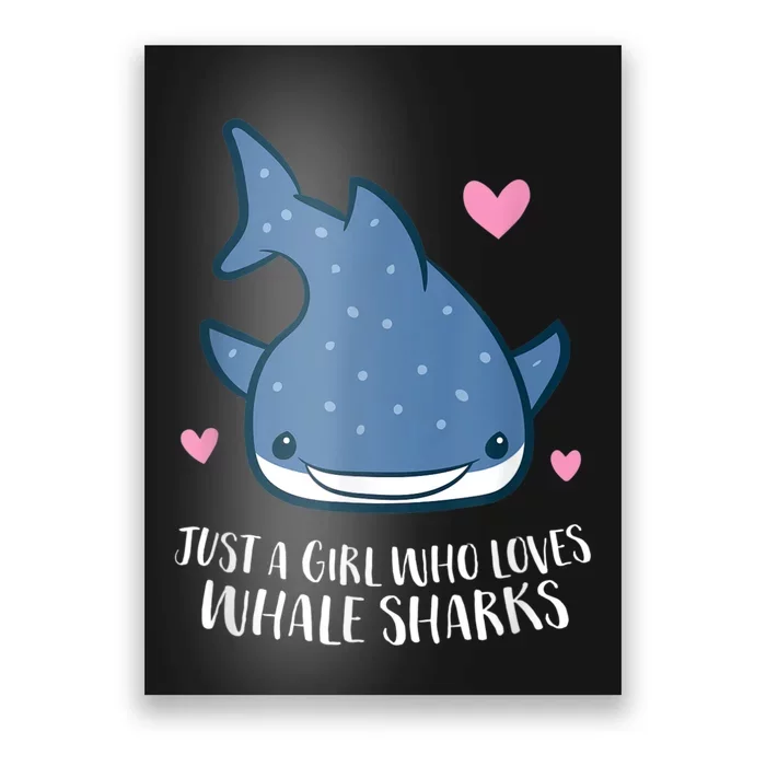 Just A Girl Who Loves Whale Sharks Cute Whale Shark Poster