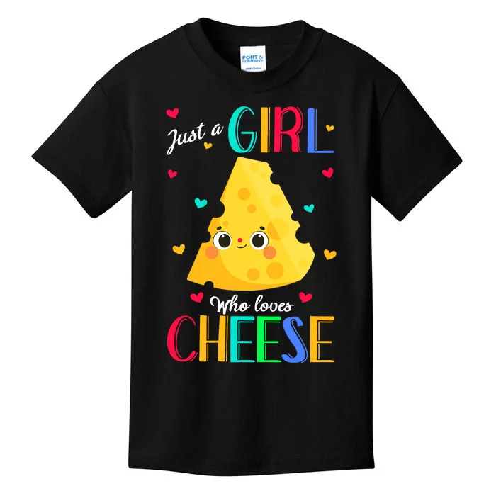 Just A Girl Who Loves Cheese Cheese Gift Kids T-Shirt