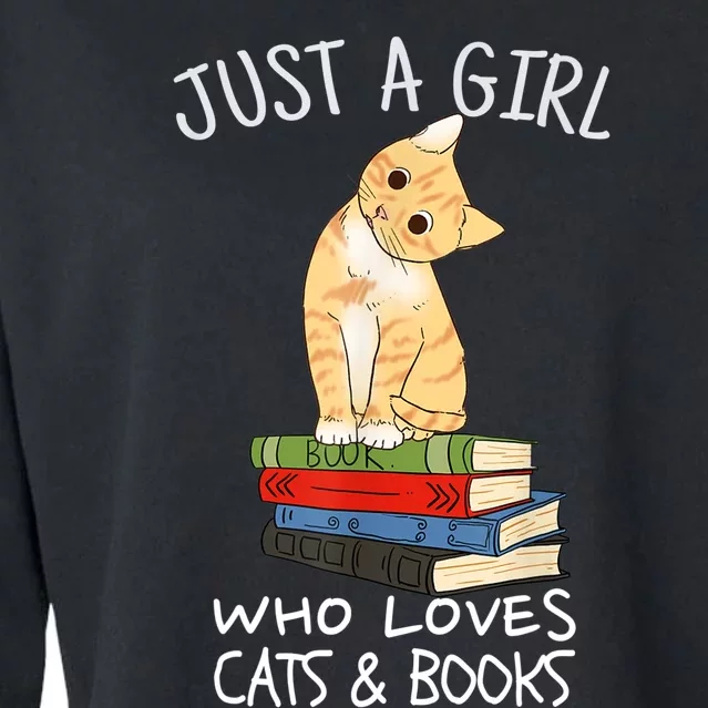 Just A Girl Who Loves Books And Cats Funny Reading TShirt Cropped Pullover Crew