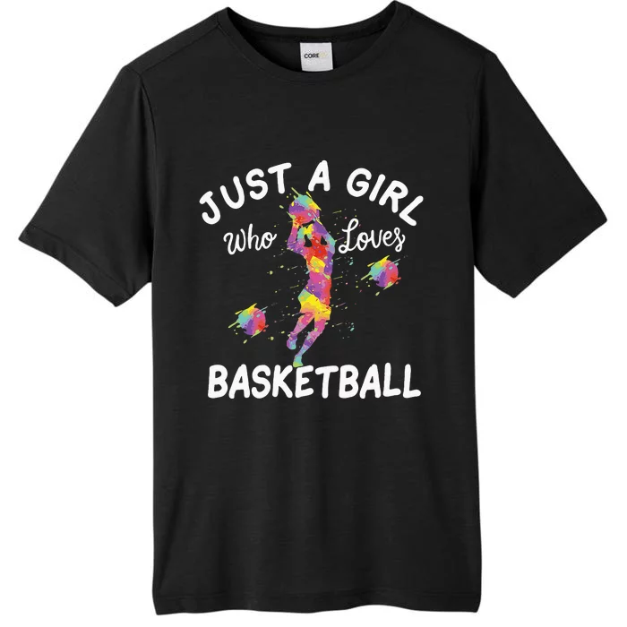 Just A Girl Who Loves Basketball ChromaSoft Performance T-Shirt