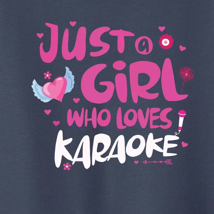 Just A Girl Who Loves Karaoke Toddler T-Shirt