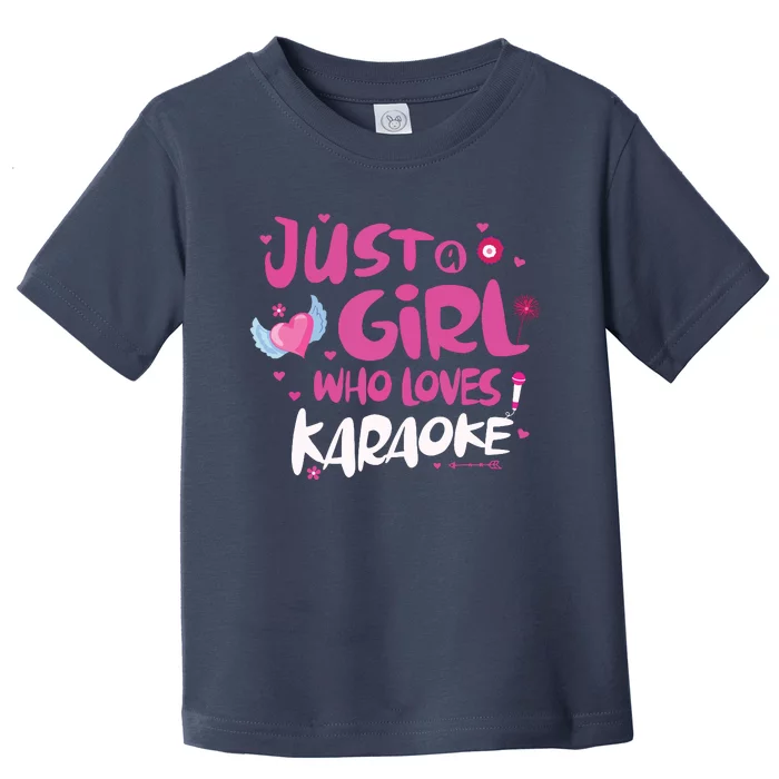 Just A Girl Who Loves Karaoke Toddler T-Shirt