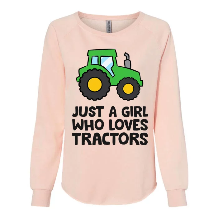 Just A Girl Who Loves Tractors Womens California Wash Sweatshirt