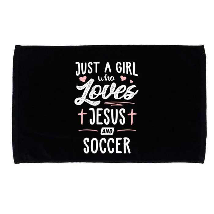 Just A Girl Who Loves Jesus And Soccer Cute Gift Microfiber Hand Towel