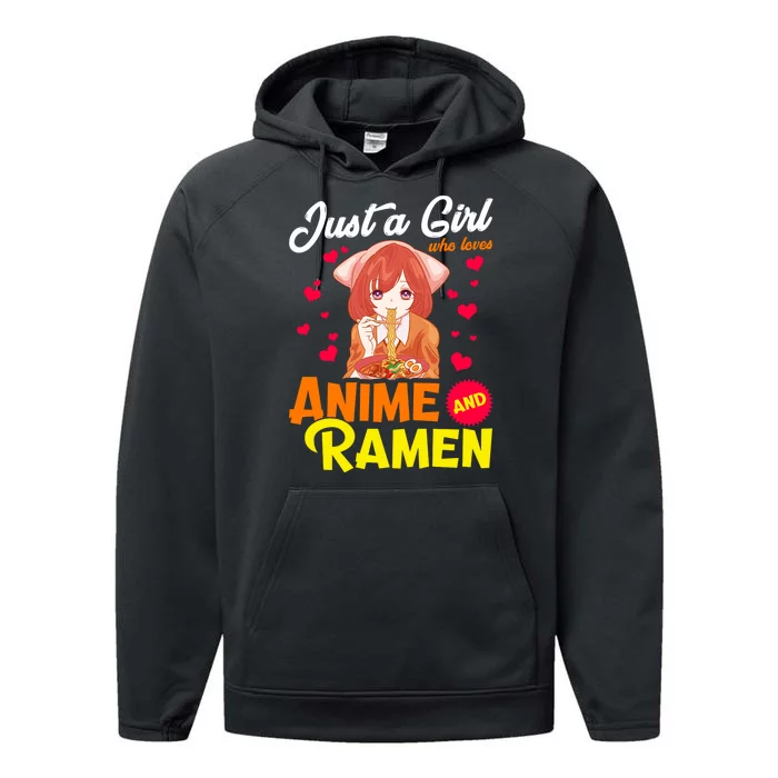 Just A Girl Who Loves Anime And Ramen Performance Fleece Hoodie