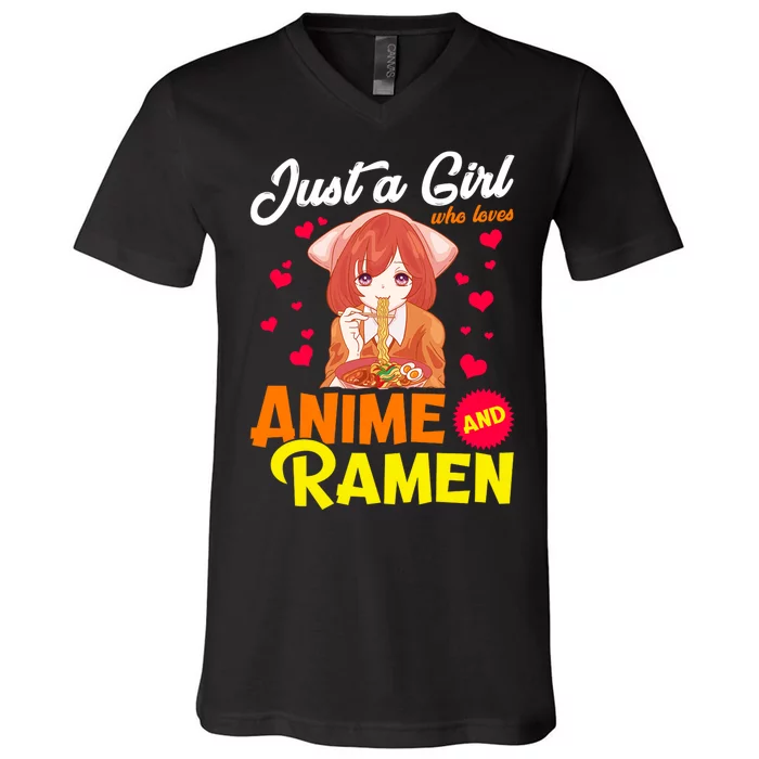 Just A Girl Who Loves Anime And Ramen V-Neck T-Shirt