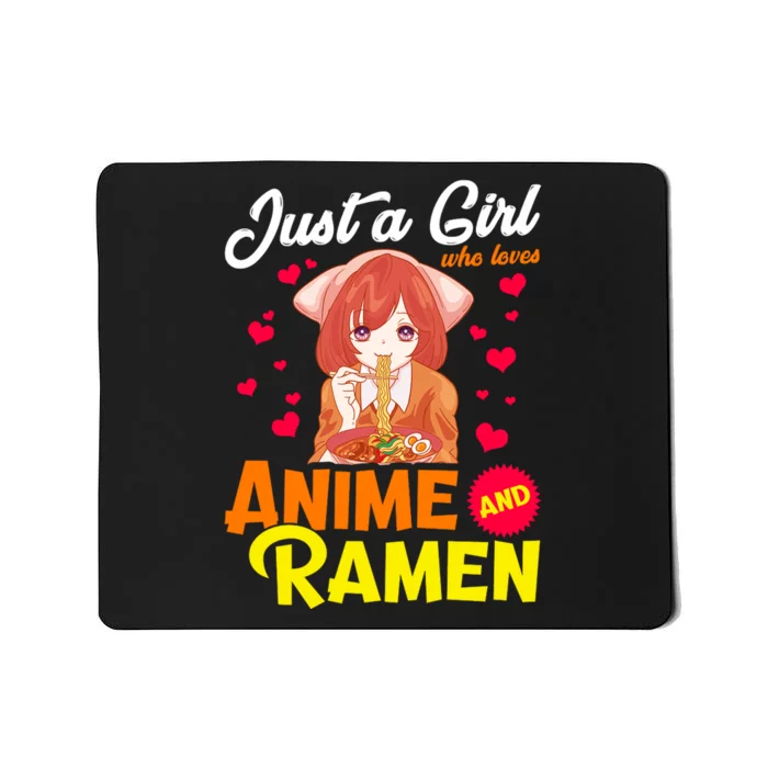 Just A Girl Who Loves Anime And Ramen Mousepad