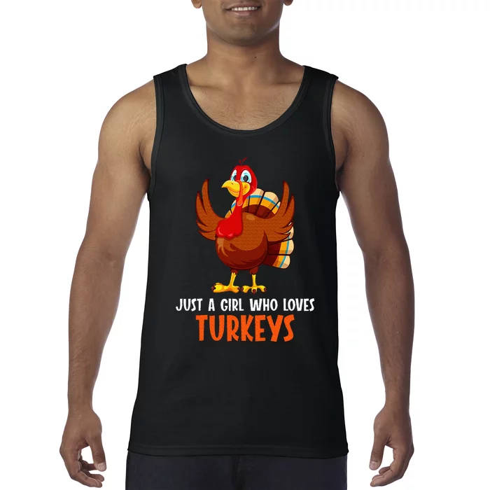 Just a girl who loves Turkeys Turkey Tank Top