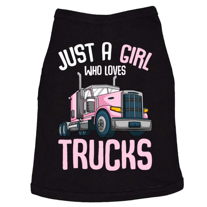 Just A Girl Who Loves Trucks Semi Truck Trucker Girl Doggie Tank