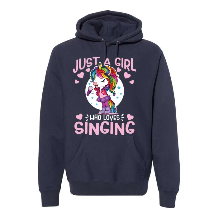 Just A Girl Who Loves Singing Funny Karaoke Singer Unicorn Premium Hoodie