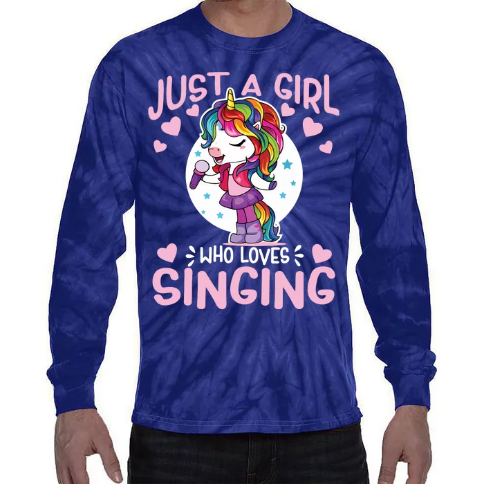 Just A Girl Who Loves Singing Funny Karaoke Singer Unicorn Tie-Dye Long Sleeve Shirt