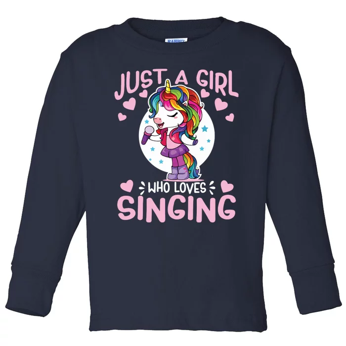 Just A Girl Who Loves Singing Funny Karaoke Singer Unicorn Toddler Long Sleeve Shirt