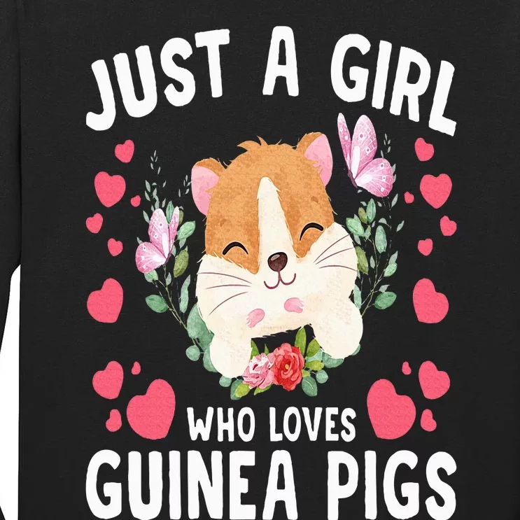 Just A Girl Who Loves Guinea Pigs Cute Guinea Pig Tall Long Sleeve T-Shirt