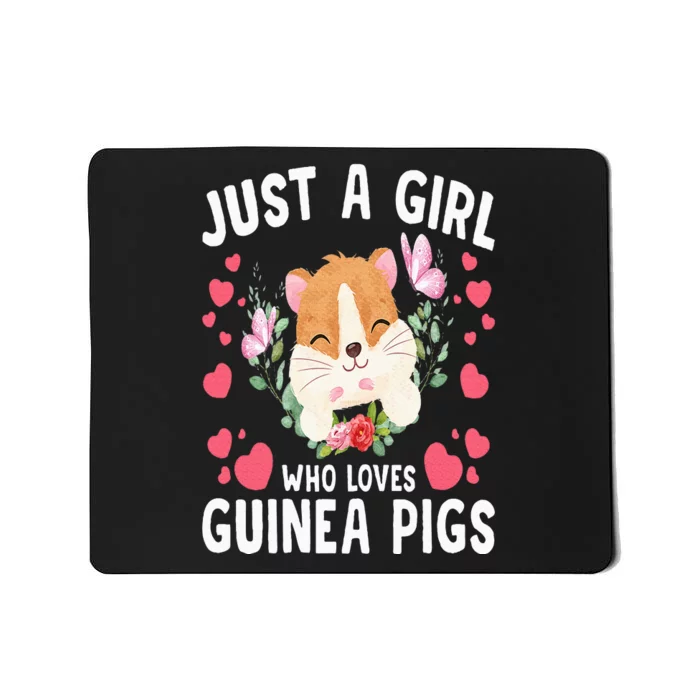 Just A Girl Who Loves Guinea Pigs Cute Guinea Pig Mousepad