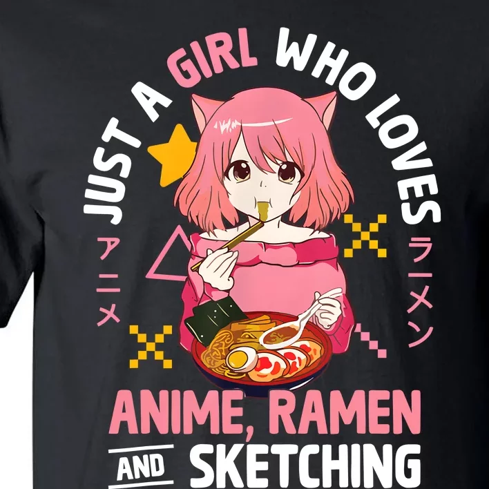 Just A Girl Who Loves Anime Ramen And Sketching Girl Teens Tall T-Shirt