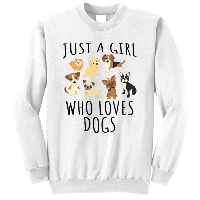 Just A Girl Who Loves Dogs Funny Puppy Sweatshirt