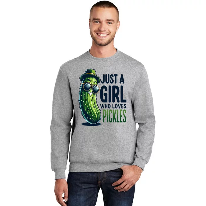 Just A Girl Who Loves Pickles Wo Girl Vegan Tall Sweatshirt