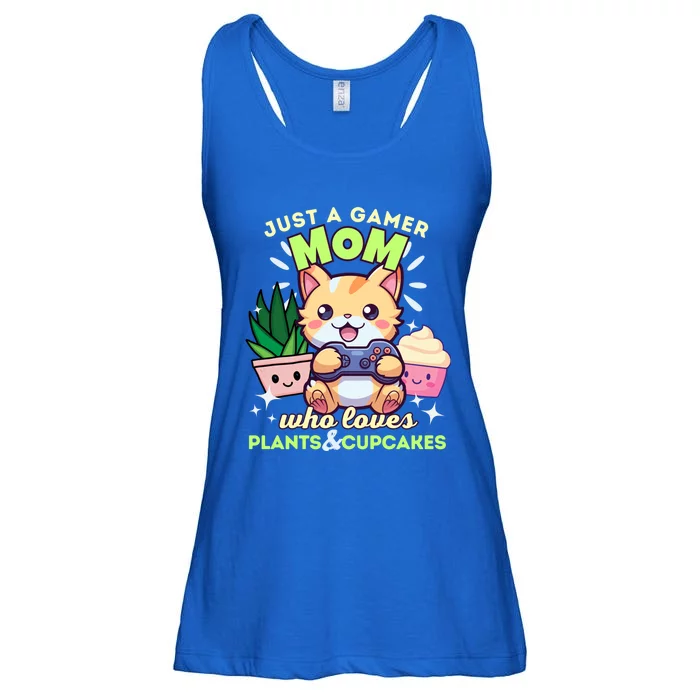 Just A Gamer Mom Who Loves Plants Cupcakes And Gaming Gift Ladies Essential Flowy Tank