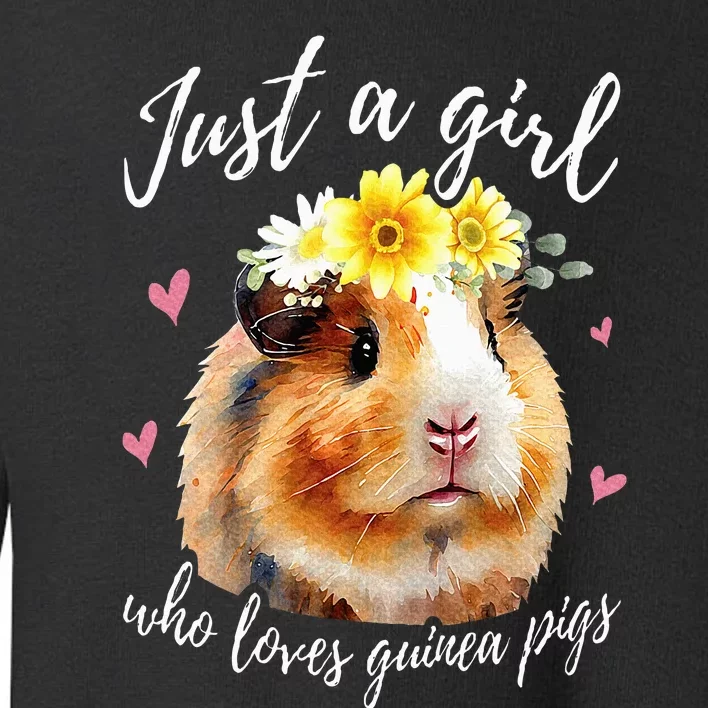 Just A Girl Who Loves Guinea pigs Funny Guinea Pig Lover Toddler Sweatshirt