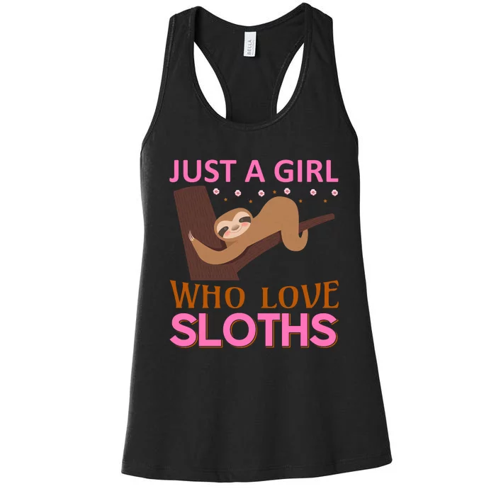 Just A Girl Who Loves Sloths Women's Racerback Tank