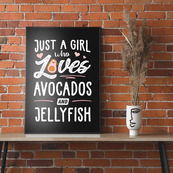 Just A Girl Who Loves Avocados And Jellyfish Gift Women. Poster