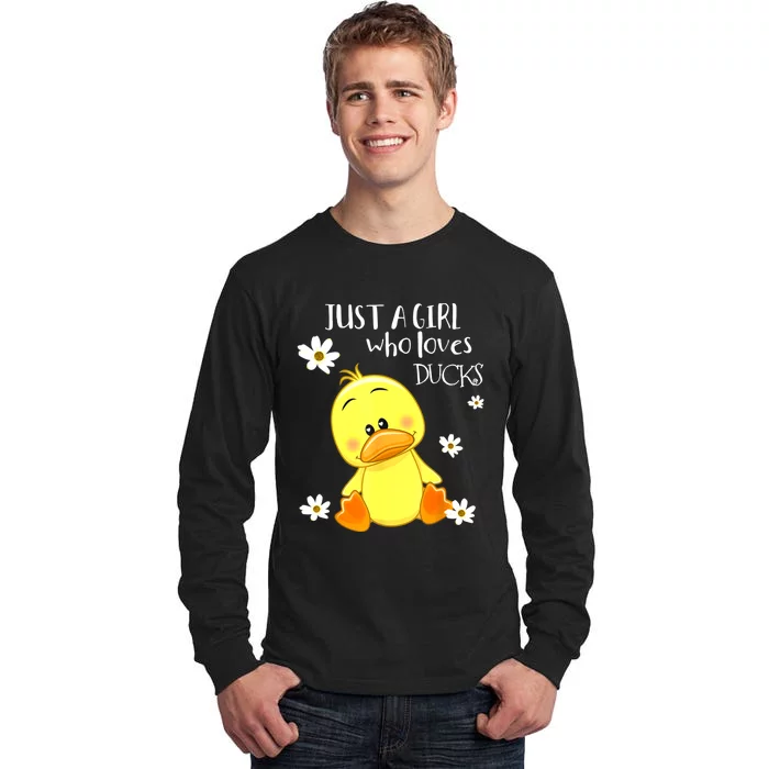 Just A Girl Who Loves Ducks Cute Duck Lover Owner Gift Tall Long Sleeve T-Shirt