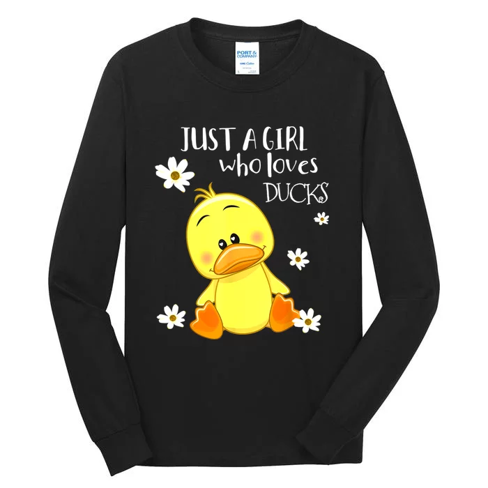 Just A Girl Who Loves Ducks Cute Duck Lover Owner Gift Tall Long Sleeve T-Shirt