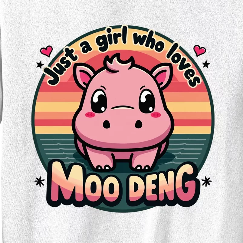 Just A Girl Who Loves Moo Deng Cute Baby Hippo Moo Deng Cute Sweatshirt