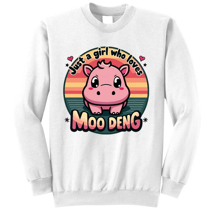 Just A Girl Who Loves Moo Deng Cute Baby Hippo Moo Deng Cute Sweatshirt