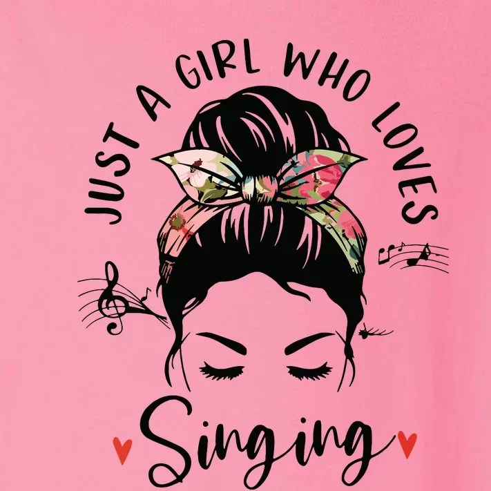 Just A Girl Who Loves Singing Hair Bun Gifts For Singer Toddler Long Sleeve Shirt