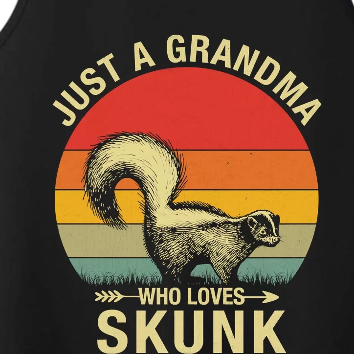 Just A Grandma Who Loves Skunk Funny Skunk Retro Performance Tank