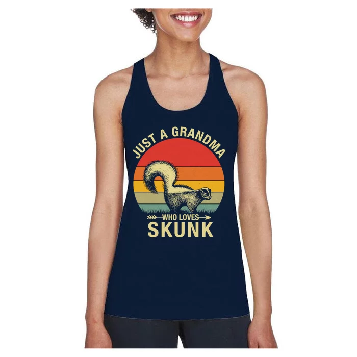 Just A Grandma Who Loves Skunk Funny Skunk Retro Women's Racerback Tank