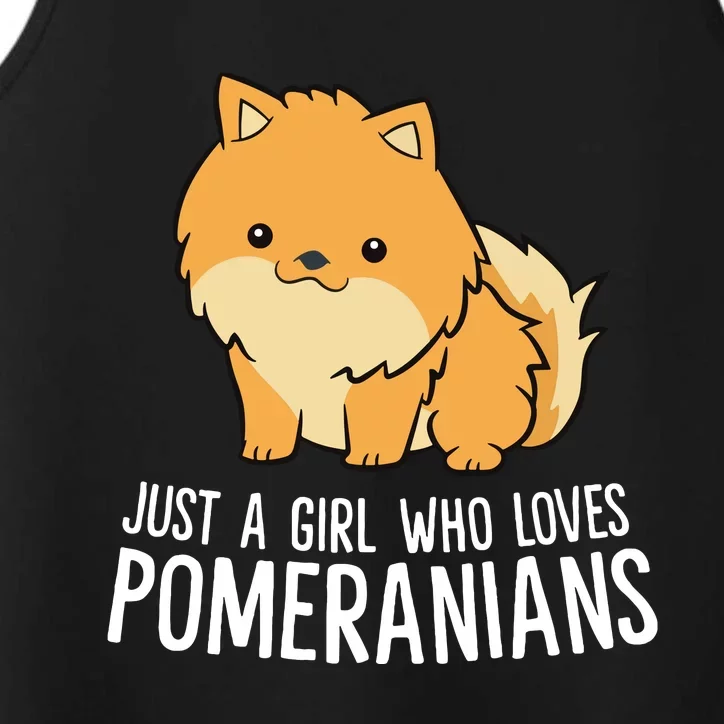 Just A Girl Who Loves Pomeranians Performance Tank