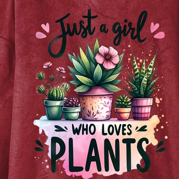 Just A Girl Who Loves Plants Hooded Wearable Blanket