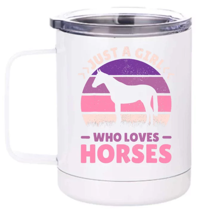 Just A Girl Who Loves Horses Women Horse Stuff Horse Lovers Front & Back 12oz Stainless Steel Tumbler Cup