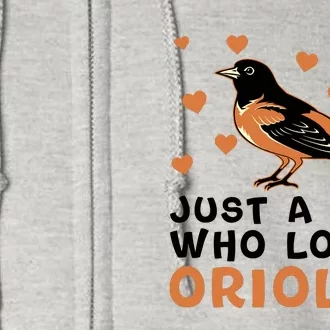 Just A Girl Who Loves Orioles Birds Oriole Lovers Full Zip Hoodie