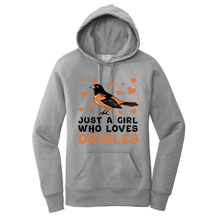 Just A Girl Who Loves Orioles Birds Oriole Lovers Women's Pullover Hoodie