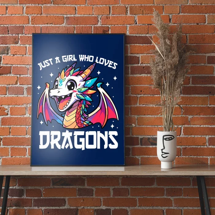 Just A Girl Who Loves Dragons Anime Lover Girl Poster